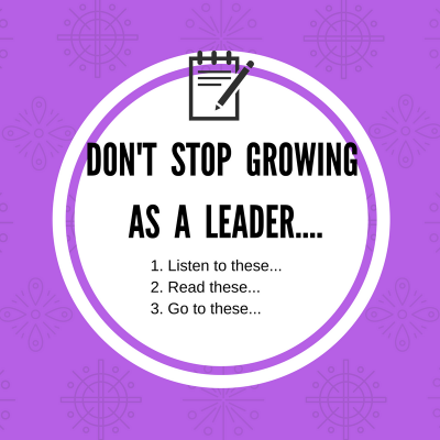 Ways to keep growing as a leader... #taketwo Dont Stop Growing As A Leader.... 400x400